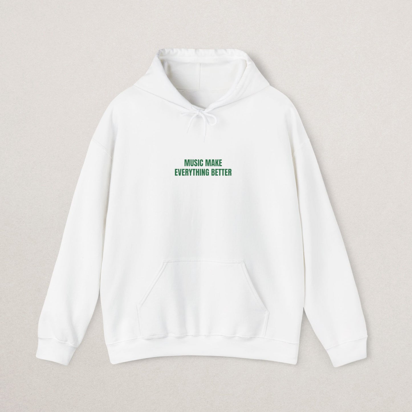 Music Makes Everything Better Hoodie