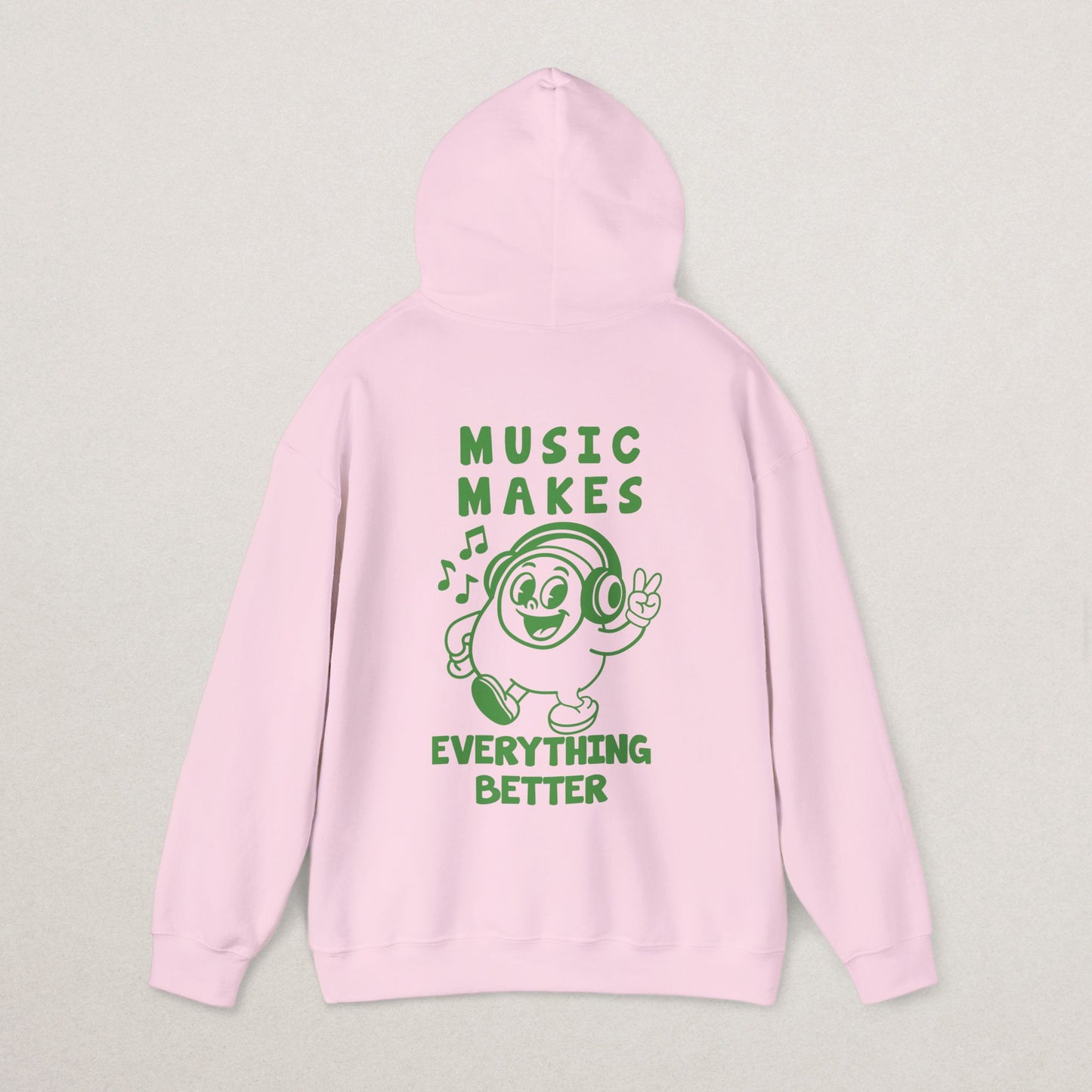Music Makes Everything Better Hoodie
