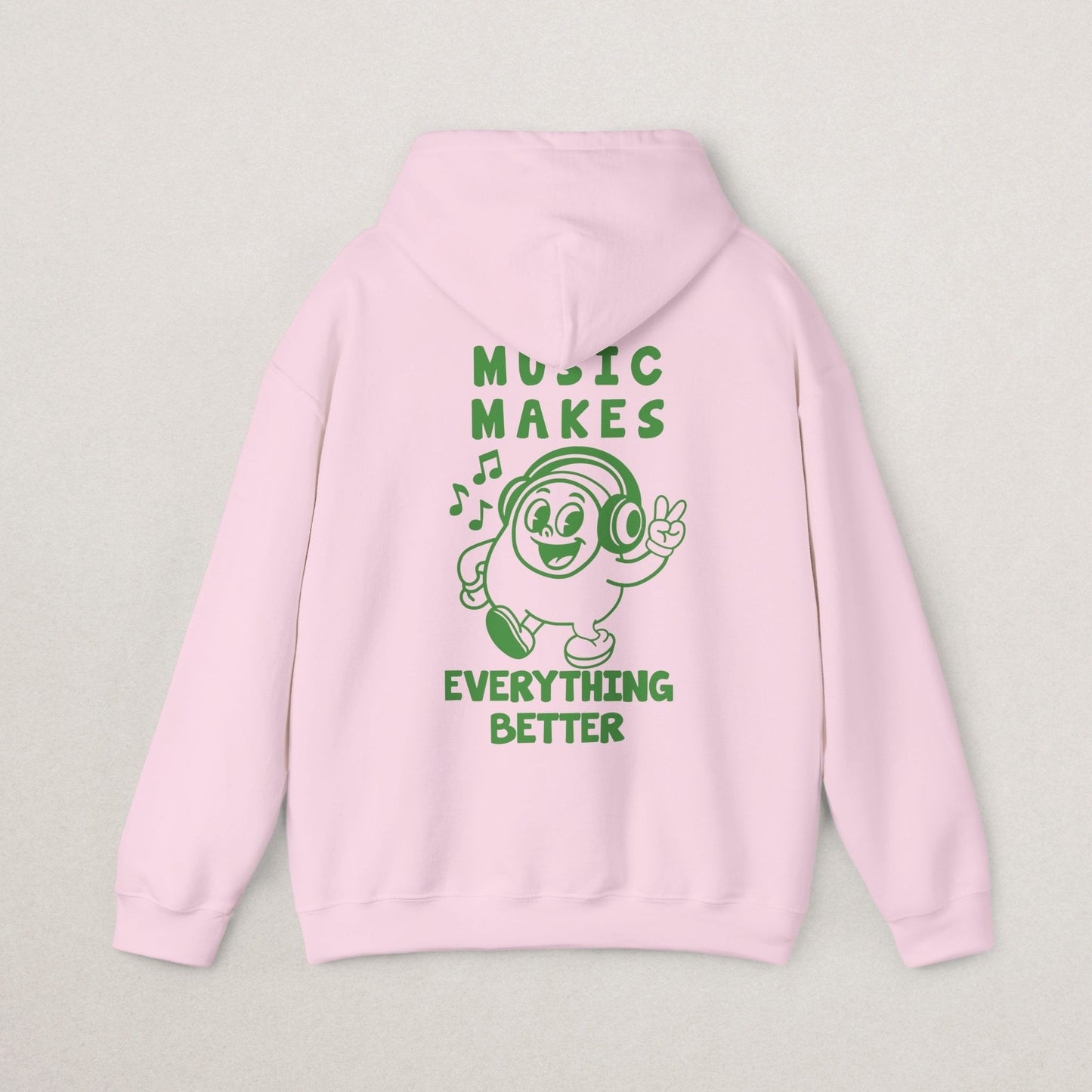 Music Makes Everything Better Hoodie