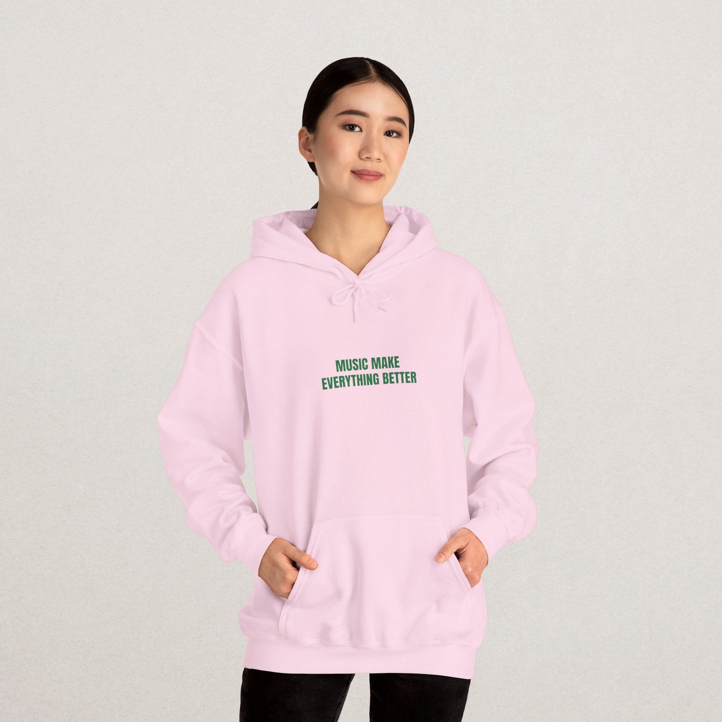 Music Makes Everything Better Hoodie
