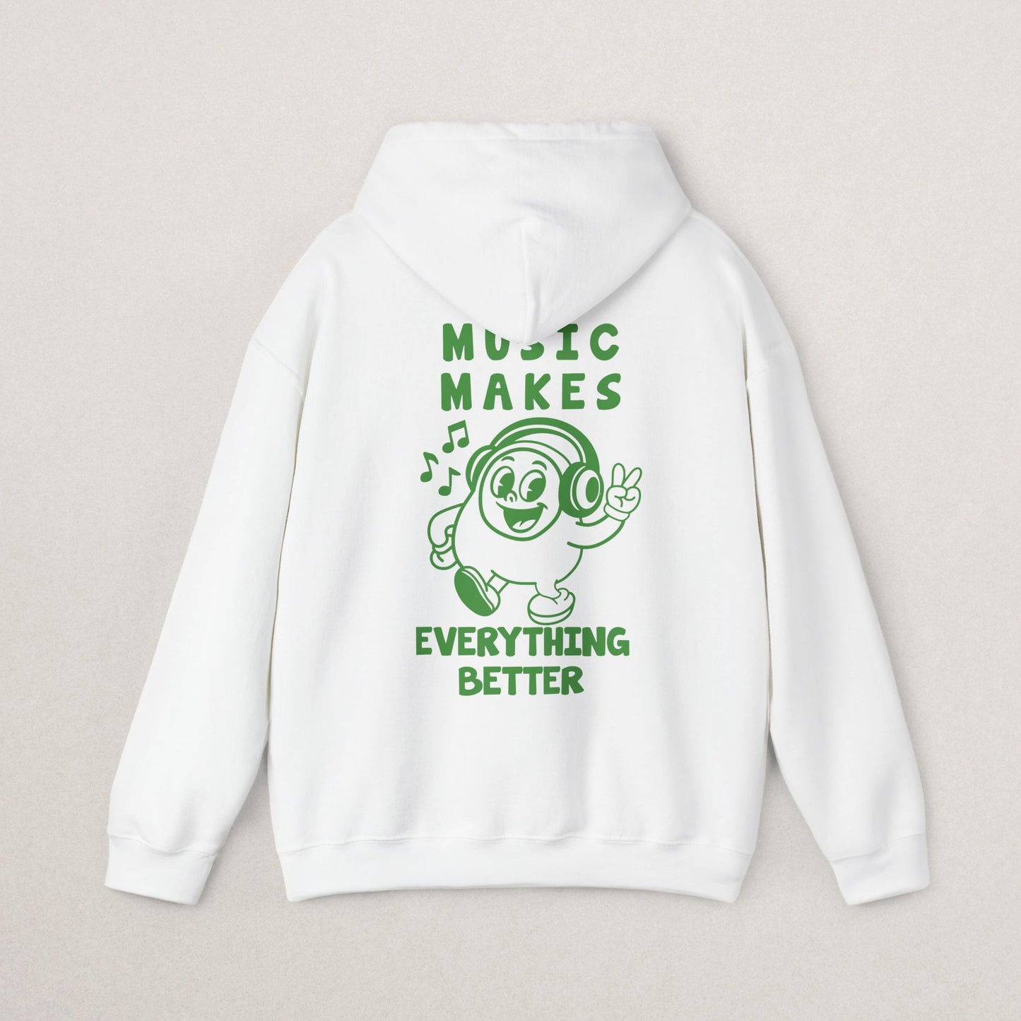 Music Makes Everything Better Hoodie